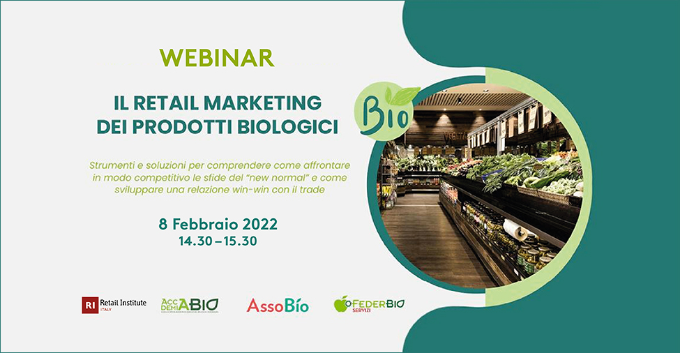 WEBINAR “Il Retail Marketing dei prodotti biologici” – 8 febbraio 2022